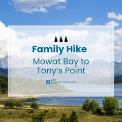 Family Hike - Mowat Bay to Tony's Point